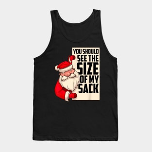 You Should See The Size Of My Sack Funny Santa Christmas Tank Top